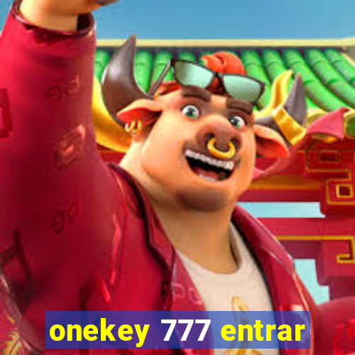 onekey 777 entrar